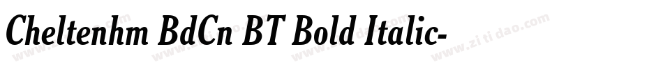 Cheltenhm BdCn BT Bold Italic字体转换